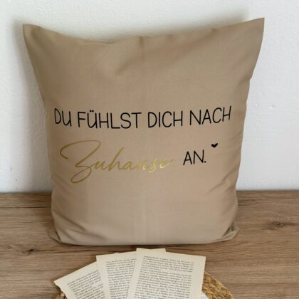 Kissenhülle du fühlst dich nach Zuhause an